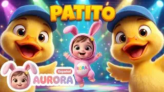 PATITO 🐤 | Baile del Patito🌈Canci&oacute;n Infantil para beb&eacute;s | Spanish Nursery Rhymes | M&uacute;sica para ni&ntilde;os