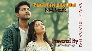 Yaad Teri Aayi Hai - NM Music | Hindi Sad Songs | Hindi Bollywood Sad Songs | New Release Hindi 2025