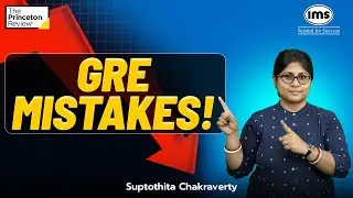 8 Common GRE Mistakes - How To Avoid Them? Suptothita Chakraverty