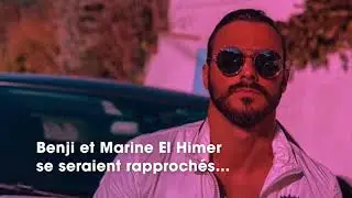 Benjamin Samat (LMvsMonde5) s&rsquo;est remis en couple avec Marine El Himer sur le tournage
