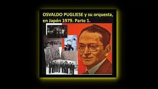 OSVALDO PUGLIESE en Japón 1979 (primera parte)