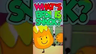 WHAT&rsquo;S BFDI IS SNACK? #like #TPOT #BFDIA #BFDI #IDFB #BFB #shorts #animation