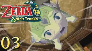 Let's Play The Legend of Zelda: Spirit Tracks - 03 - Ghost Zelda!