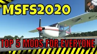 MSFS 2020 Top 5 Mods + Addons Everyone Should Have