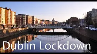 incredible footage of Dublin lockdown - Day 1 and beyond.