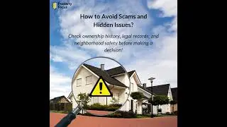 How to Avoid Scams & Hidden Property Issues?