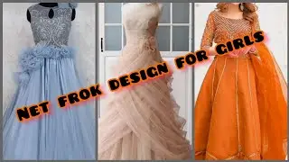 party wear net froks design for girls|net froks|fashion Love Passion