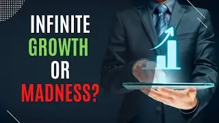 SUSTAINABILITY |  INFINITE Growth on a FINITE Planet