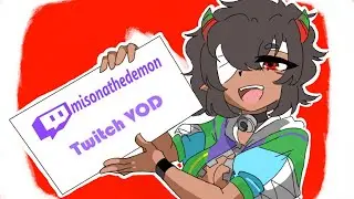 TWITCH VOD - my first subathon!