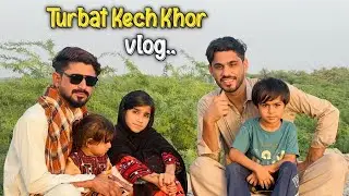Kech Khor | Turbat With My Tiktok Family 😍
