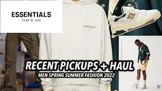 RECENT PICKUPS + HAUL | Men's Fashion Spring/Summer 2022 | Essentials Fear of God, New Balance 500