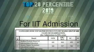 Top 20 percentile 2019 Admission for IIT