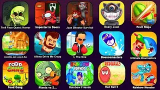 Troll Quest Horror, Survivor In Door, Juan Shooter, Scary Juan, Fruit Ninja, Incredible Jack