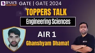 GATE 2024 XE Topper | AIR 1 | Engineering Sciences | Ghanshyam Dhamat | GATE 2024 Toppers Talk