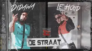 Le Houd & Didawa - De Straat (Directed by walashi.png) [Clip Officiel]