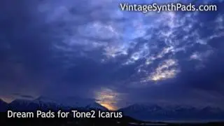 Dream Pads for Tone2 Icarus - Best Synth Presets