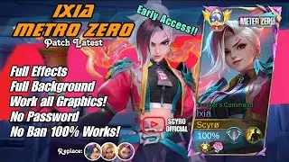 Ixia Metro Zero Skin Script Full Effects | No password | Patch Latest | Scyro Official
