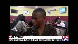 #ArriveAlive: 5,000 commercial drivers in Accra given special training to reduce road accidents