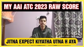 AAI ATC 2023 ANSWER KEY RELEASED | MY RAW SCORE #aaiatc #aaiatc2023