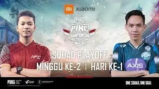 [LIVE] PINC 2020 | Squad Playoff - Minggu ke-2, Hari ke-1