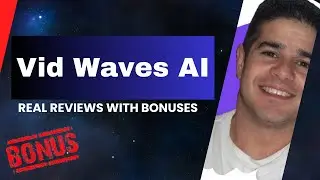 Vid Waves AI Review + Four Bonuses, Worth $1297