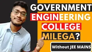 Government Engineering College Milega Without JEE MAINS in MP | Governemnt engineering colleges
