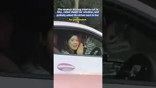 The woman driving tried to cut in line, rolled down her window, and politely asked the driver next