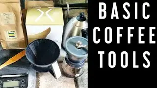 BASIC COFFEE TOOLS - THE MINIMUM EQUIPMENT YOU'LL NEED