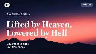 Lifted by Heaven, Lowered by Hell