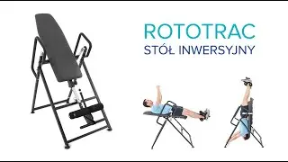 Rototrac - st&oacute;ł inwersyjny do ćwiczeń