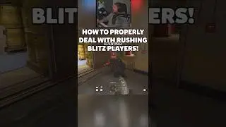 HOW To PROPERLY Deal With A Blitz Rush In 2025 - #rainbowsixsiege