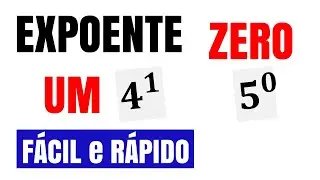 FÁCIL e RÁPIDO | POTÊNCIA COM EXPOENTE ZERO E UM