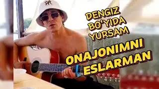 Rustam gitarist - Dengiz buyida yursam Onajonimni eslarman !