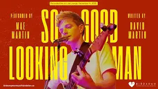 Mae Martin sings So Good Looking Man (Live Version)
