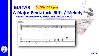 (A008) A Major Pentatonic Riffs Melody _ SLOW 50bpm _ for Bends Hammer-ons Slides and Double Stops