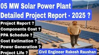 5 MW Solar Power Plant Detailed Project Report - 2025 ? Solar Energy | Green Energy | Free Energy |
