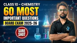 LIVE 🔴 Class 10 Chemistry | 60 Most Important Questions | Board Exam 2025–26 | Sure Shot