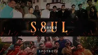 S8UL Teaser | SpotBoyE