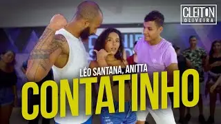 Contatinho - L&eacute;o Santana e Anitta (COREOGRAFIA) Cleiton Oliveira / IG: @CLEITONRIOSWAG