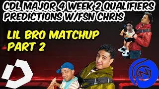 CDL Major 4 Week 2 Qualifiers Predictions w/ FSN Chirs