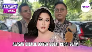 ALASAN DIBALIK BOIYEN GUGAT CERAI SUAMI