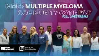 NOWINCLUDED x MMRF | Multiple Myeloma Connect: Houston Edition
