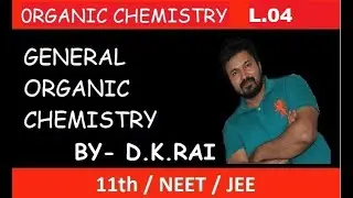 11thfoundation / general organic chemistry / NEET-JEE-VISION / BHILAI - D.K RAI