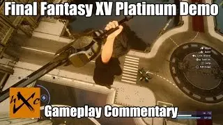 Final Fantasy XV Platinum Demo - hXc Hector Gameplay
