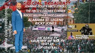 Johnnie Cole & the HBCU Coaches Corner  with ASU Legend Ricky Jones 10.29.25 Pt 1