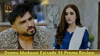 Aliyan Ki Muhabbat | Madawa Episode 35 Review | Talk Tv Review