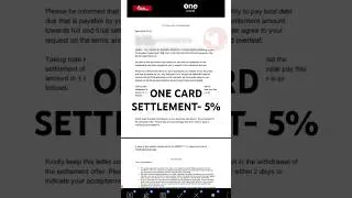 ONE CARD SETTLED IN 5%😱 सही सेटलमेंट लेटर कैसे पहचाने? #onecardsettlement #settlementguru