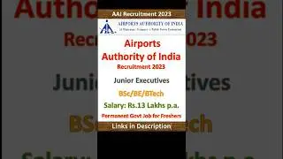 AAI Recruitment 2023 | Airports Authority of India New Job Vacancy 2023 | BE, BTech, BSc | Govt Jobs