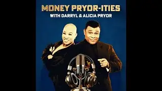 Money PRYOR-ities Ep 1 - Darryl & Alicia Pryor - Federal Employees & Deferred Resignation.