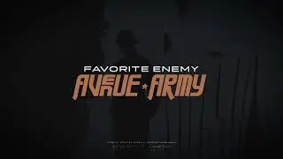 Avenue Army - Favorite Enemy (Official Video)